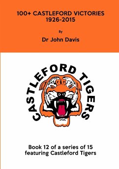 100+ Castleford Victories 1926-2015 - Davis, John