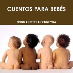 CUENTOS PARA BEBÉS - Ferreyra, Norma Estela