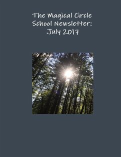 The Magical Circle School Newsletter July 2017 - Criswell, Colleen