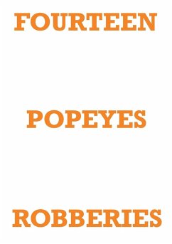 FOURTEEN POPEYES ROBBERIES - Staniforth, Mark