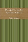 Dear God, Do You Eat Kumquats and Bacon?