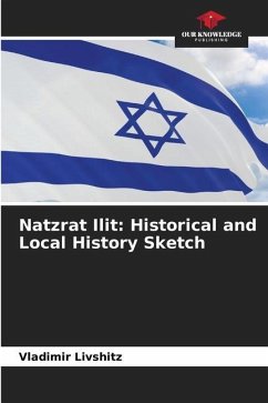 Natzrat Ilit: Historical and Local History Sketch - Livshitz, Vladimir