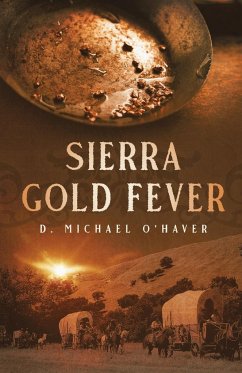 Sierra Gold Fever - O'Haver, D. Michael