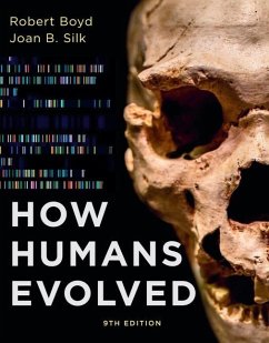 How Humans Evolved - Boyd, Robert; Silk, Joan B.