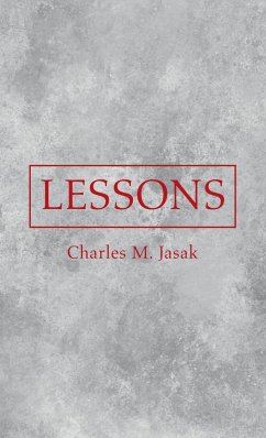 Lessons - Jasak, Charles M.