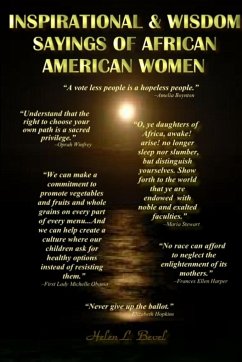 Inspirational & Wisdom Sayings of African Americian Women - Bevel, Helen L.