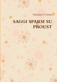 SAGGI SPARSI SU PROUST - Corbani, Valentina