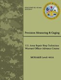Precision Measuring & Gaging - U.S. Army Repair Shop Technician