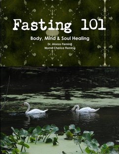 Fasting 101 - Fleming, Alonzo; Fleming, Moma Cherice