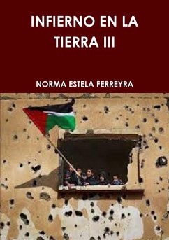 INFIERNO EN LA TIERRA III - Ferreyra, Norma Estela