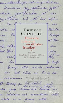 Deutsche Literatur im 18. Jahrhundert - Gundolf, Friedrich