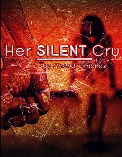 Her Silent Cry - Jimenez, Cheryl