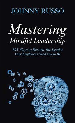 Mastering Mindful Leadership - Russo, Johnny