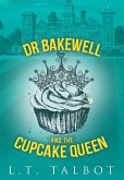 Dr Bakewell and the Cupcake Queen