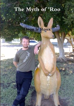 The Myth of 'Roo - Le Roux, Deon