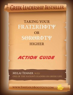 New Updated & Improved Greek Leadership Taking Your Fraternity or Sorority Higher - Tenner, Mylai