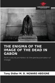 THE ENIGMA OF THE IMAGE OF THE DEAD IN GABON