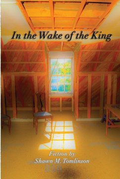 In the Wake of the King - Tomlinson, Shawn M.