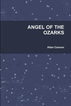 ANGEL OF THE OZARKS - Allan Cannon