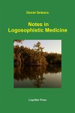 Notes in Logosophistic Medicine