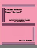 Simple Simons Says, &quote;Action!&quote;