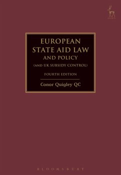 European State Aid Law and Policy (and UK Subsidy Control) (eBook, PDF) - Quigley, Conor