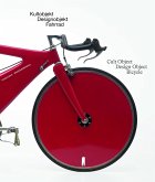Das Fahrrad - Kultobjekt - Designobjekt / Cult Object Design Object Bicycle Das Fahrrad - Kultobjekt - Designobjekt / Cult Object Design Object Bicycle