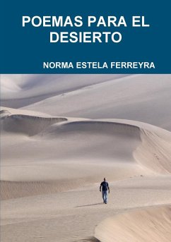POEMAS PARA EL DESIERTO - Ferreyra, Norma Estela