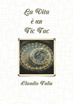 La Vita è un Tic Tac - Fulin, Claudio