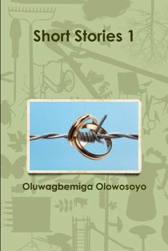 Short Stories 1 - Olowosoyo, Oluwagbemiga