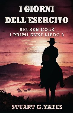 I Giorni Dell'esercito - Yates, Stuart G.