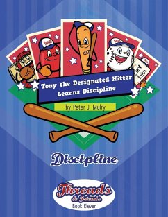 Tony the Designated Hitter Learns Discipline - Mulry, Peter J