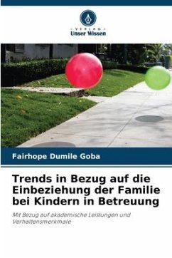 Trends in Bezug auf die Einbeziehung der Familie bei Kindern in Betreuung - Goba, Fairhope Dumile