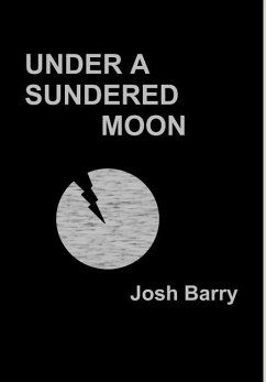 Under a Sundered Moon - Barry, Josh