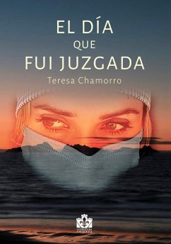 Cover EL DIA QUE FUI JUZGADA