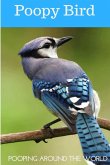 Poopy Bird Poopy Bird