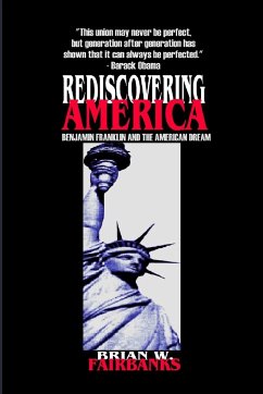 REDISCOVERING AMERICA - Fairbanks, Brian W.