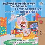 Dwi Wrth Fy Modd Cadw Fy Ystafell yn Lân I Love to Keep My Room Clean (eBook, ePUB)