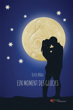 Ein Moment des Glücks (eBook, ePUB) - Böge, Elfie