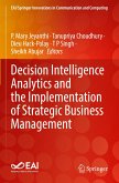 Decision Intelligence Analytics and the Implementation of Strategic Business Management