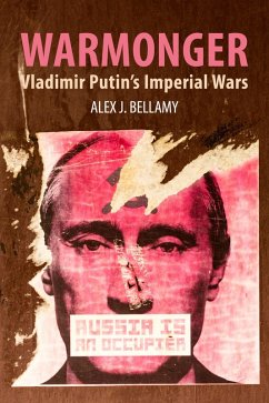 Warmonger (eBook, ePUB) - Bellamy, Alex J. Warmonger (eBook, ePUB) - Bellamy, Alex J.