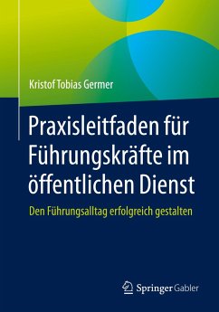 Praxisleitfaden für Führungskräfte im öffentlichen Dienst - Germer, Kristof Tobias