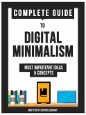 Complete Guide To: Digital Minimalism (eBook, ePUB)