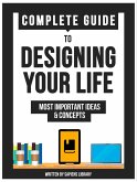 Complete Guide To Designing Your Life (eBook, ePUB)