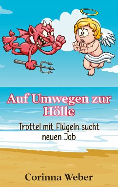 Auf Umwegen zur Hölle (eBook, ePUB)