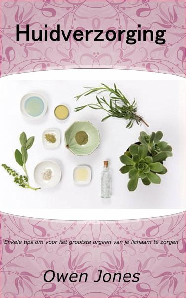 Huidverzorging (Hoe je..., #96) (eBook, ePUB) Huidverzorging (Hoe je..., #96) (eBook, ePUB)