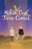 When Our Time Comes (eBook, ePUB)