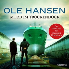 Mord im Trockendock: Der zweite Fall für Claasen und Hendriksen (MP3-Download) - Hansen, Ole
