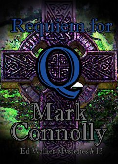 Cover Requiem for Q (Ed Walker Mysteries, #12) (eBook, ePUB)
