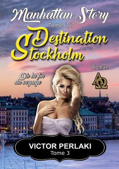 Destination Stockholm (eBook, ePUB) - Perlaki, Victor